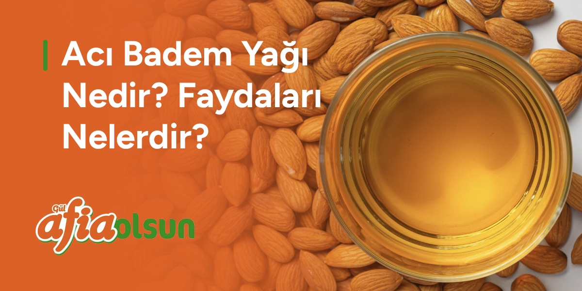 aci-bagdem-yagi-nedir-faydalari-nelerdir