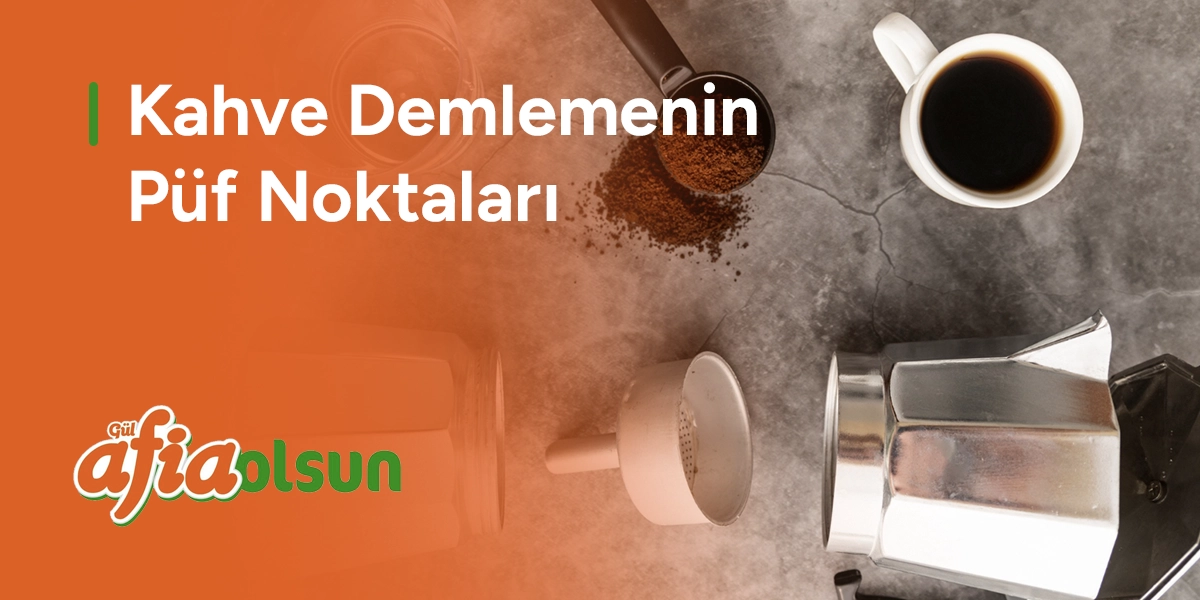kahve-demlemenin-puf-noktalari