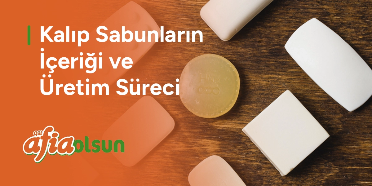 kalip-sabunlarin-icerigi-ve-uretim-sureci