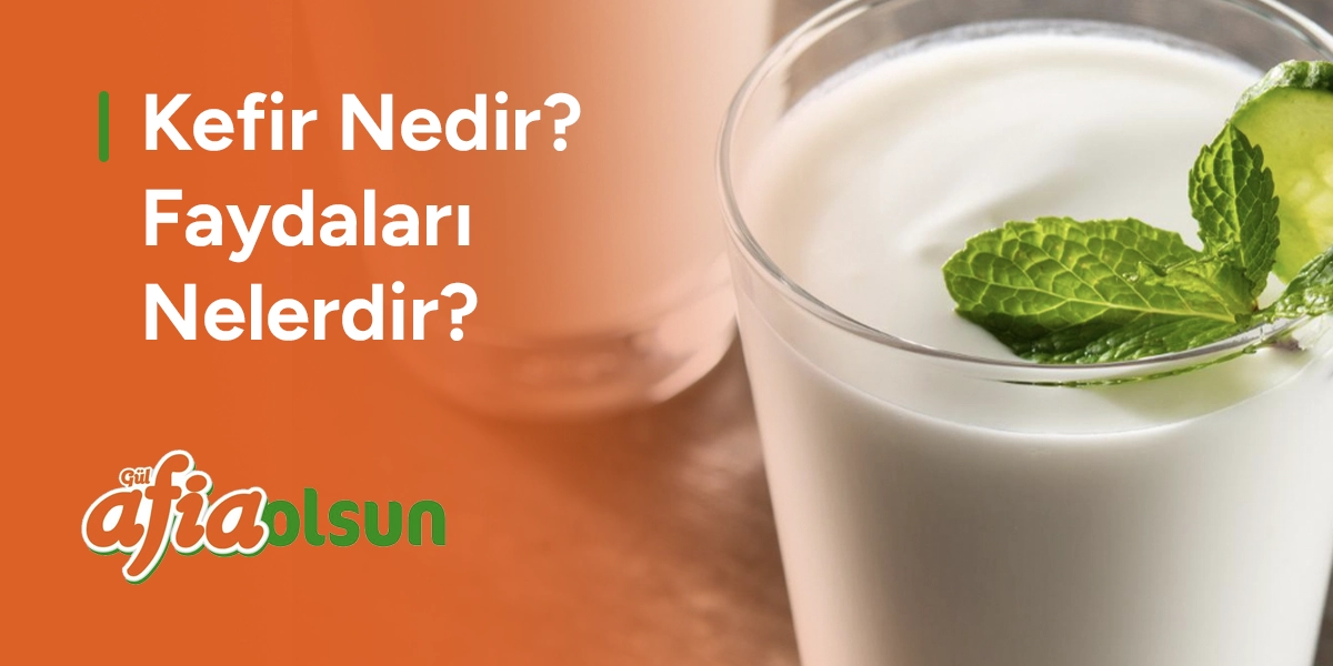 kefir-nedir-faydalari-nelerdir