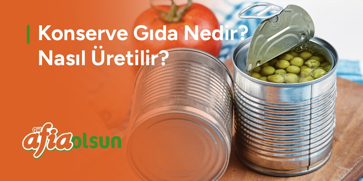 konserve-gida-nedir-nasil-uretilir-gorsel