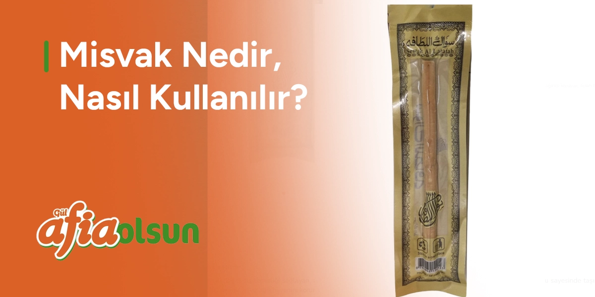 misvak-nedir-nasil-kullanilir