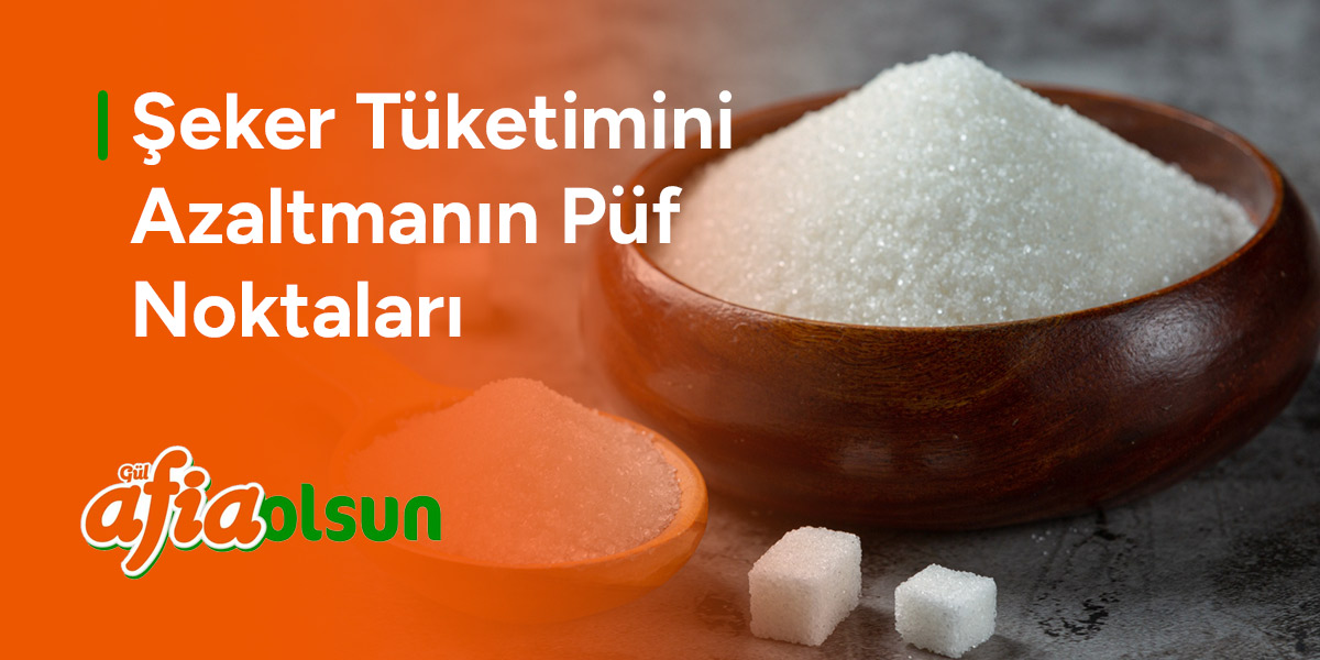 seker-tuketimini-azaltmanin-puf-noktalari