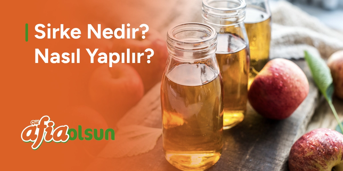 sirke-nedir-nasil-yapilir