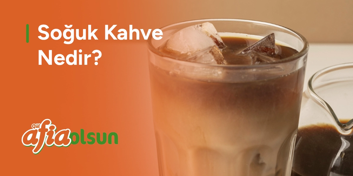 soguk-kahve-nedir