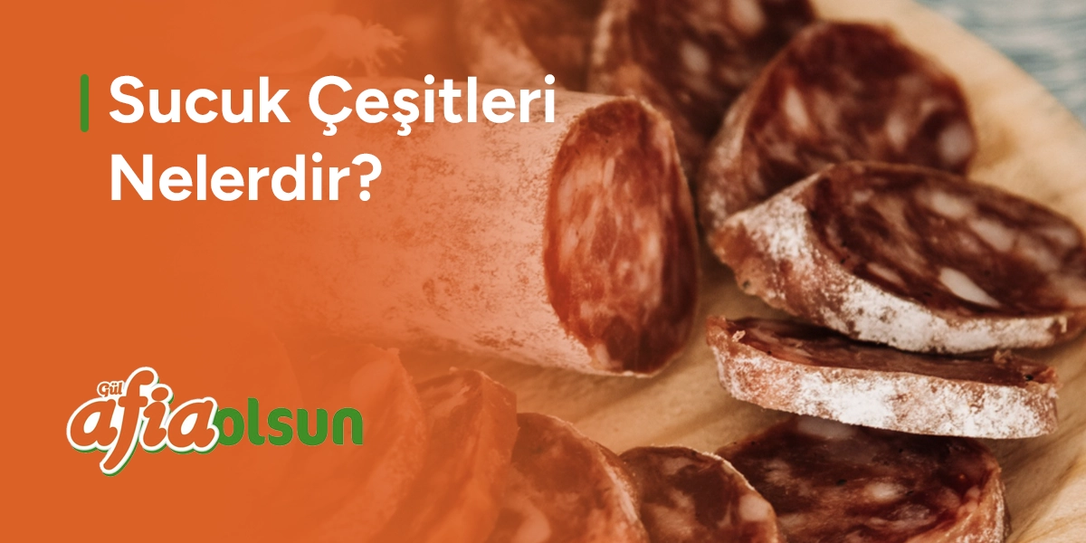 sucuk-cesitleri-nelerdir