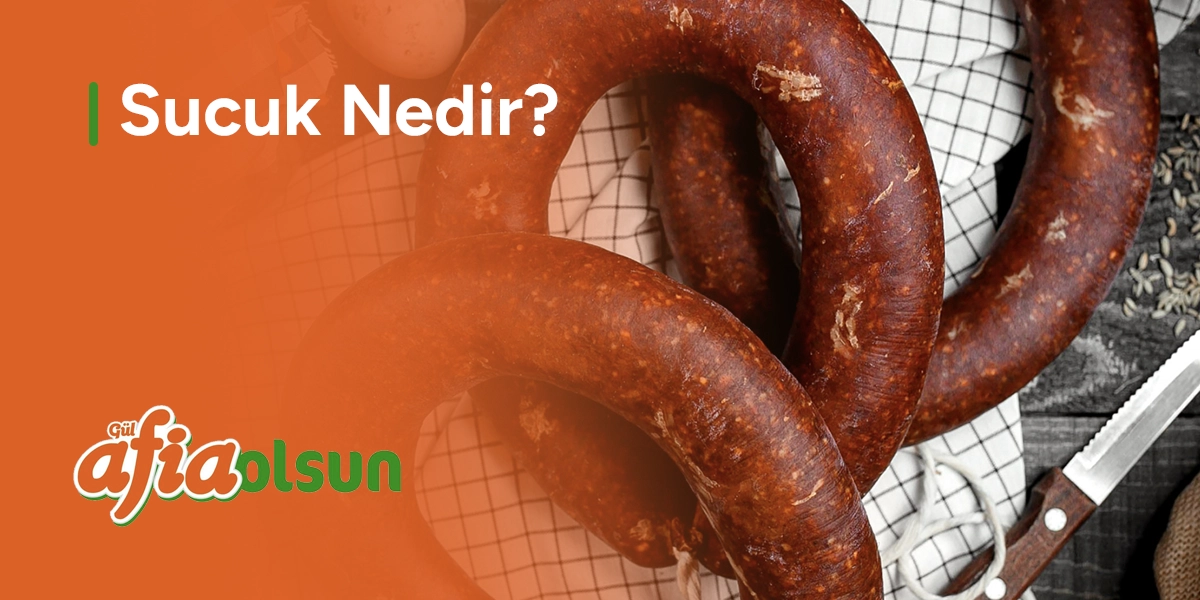 sucuk-nedir