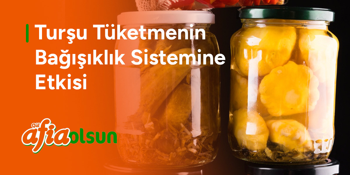 tursu-tuketmenin-bagisiklik-sistemine-etkisi