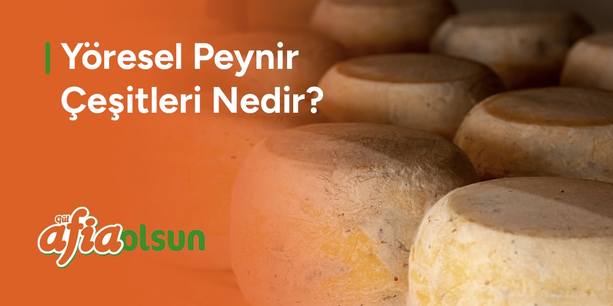 yoresel-peynir-cesitleri-nedir