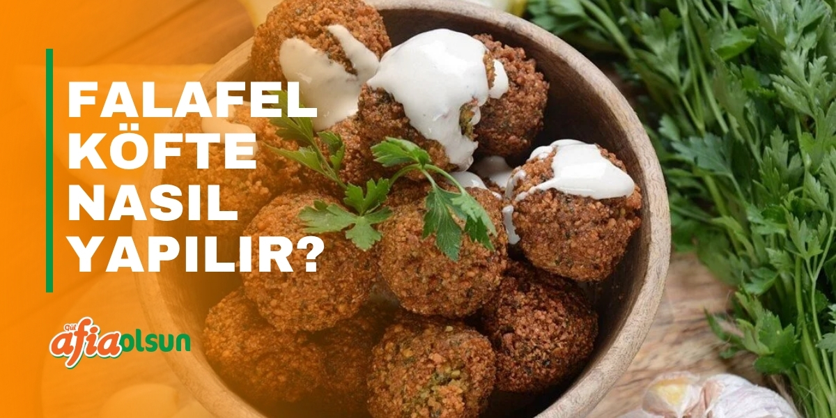 Falafel Köfte Tarifi