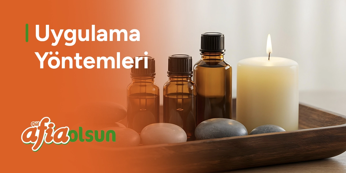 Aromaterapi Uygulama Yöntemleri aromaterapi-uygulama-yontemleri