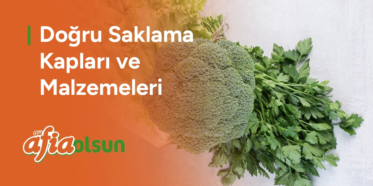 Doğru Saklama Kapları ve Malzemeleri dogru-saklama-kaplari-ve-malzemeleri