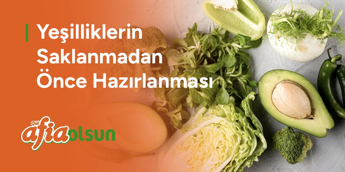 Yeşilliklerin Saklanmadan Önce Hazırlanması yesilliklerin-saklanmadan-once-hazirlanmasi